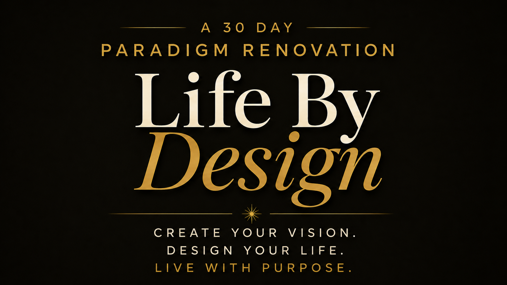 Life by Design